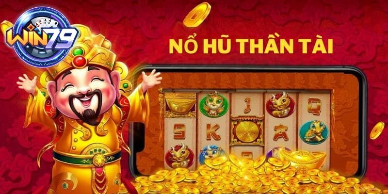 Vì sao nên lựa chọn chơi game nổ hũ Thần Tài?